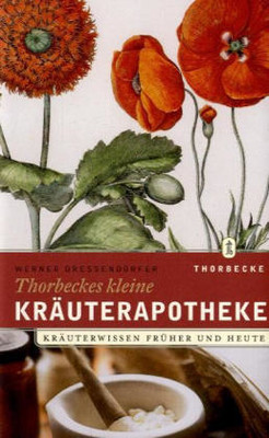 Thorbeckes kleine Kräuterapotheke