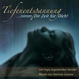 Tiefenentspannung - Nimm dir Zeit für Dich - Audio-CD