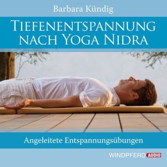 Tiefenentspannung nach Yoga Nidra, Audio-CD