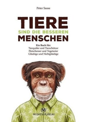 Tiere sind die besseren Menschen