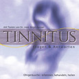 Tinnitus erkennen, behandeln, heilen Audio CD