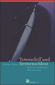 Totenschiff und Sternenschloss