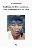 Traditionelle Psychotherapie und Schamanismus in Peru