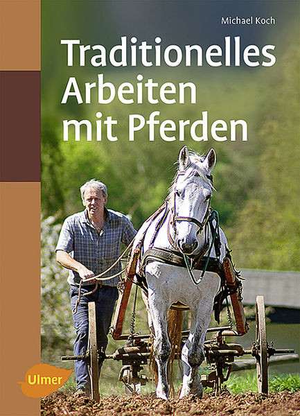 Traditionelles Arbeiten mit Pferden