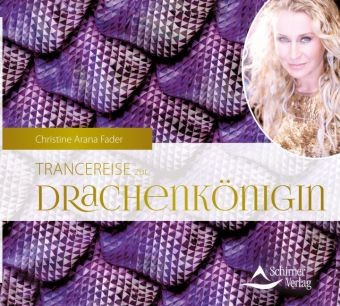 Trancereise zur Drachenkönigin, 1 Audio-CD