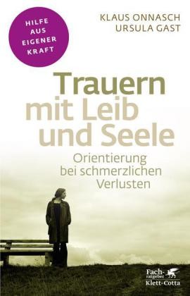 Trauern mit Leib und Seele