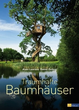 Traumhafte Baumhäuser