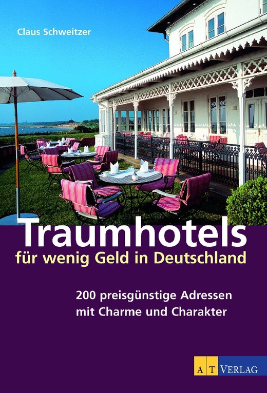 Traumhotels für wenig Geld in Deutschland