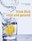 Trink Dich vital und gesund