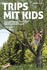 Trips mit Kids