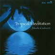 Tropical Meditation Audio CD