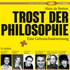 Trost der Philosophie, 1 MP3-CD