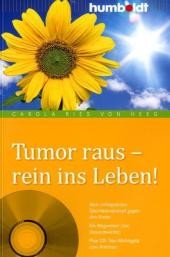 Tumor raus - rein ins Leben! m. Audio-CD