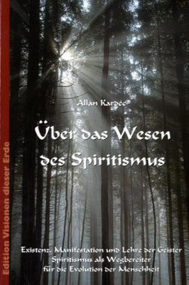 Über das Wesen des Spiritismus