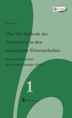 Über die Methode der Textanalyse in den islamischen Wissenschaften