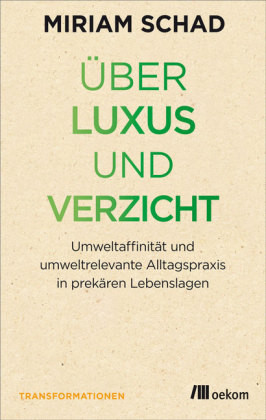 Über Luxus und Verzicht