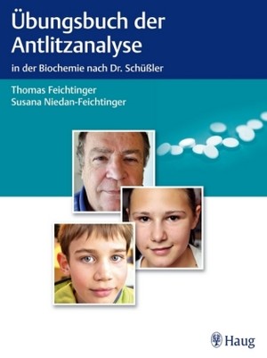 Übungsbuch der Antlitzanalyse in der Biochemie nach Dr. Schüßler