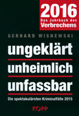 ungeklärt unheimlich unfassbar