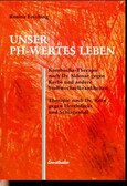 ROT // Unser pH-wertes Leben // VERGRIFFEN