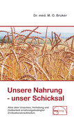 Unsere Nahrung - unser Schicksal