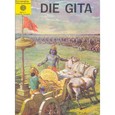 Unvergängliche Bildergeschichten: DIE GITA