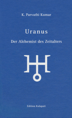 Uranus - Der Alchemist des Zeitalters