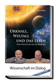 Urknall, Weltall und das Leben