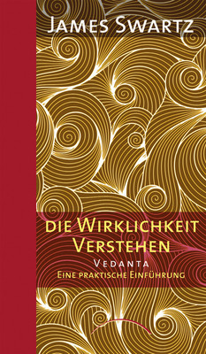 Vedanta - Die Wirklichkeit verstehen