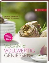 Vegan & vollwertig genießen