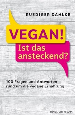 Vegan! Ist das ansteckend?