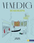 Venedig - Die Kultrezepte