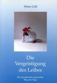 Die Vergeistigung des Leibes