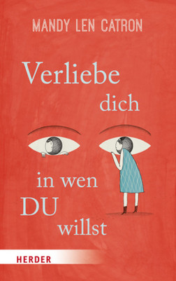 Verliebe dich, in wen DU willst