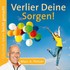 Verlier Deine Sorgen, 1 Audio-CD