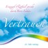 Vertrauen, Audio-CD