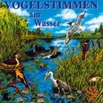 Vogelstimmen am Wasser Audio CD