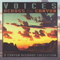 Voices Across the Canyon Vol. 5 Audio CD