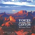 Voices of the Canyon Vol. 4 Audio CD