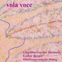 Vola Voce - Obertongesang im Dialog Audio CD