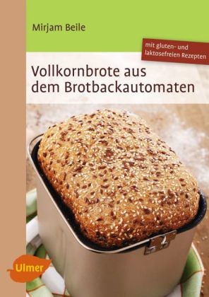 Vollkornbrote aus dem Brotbackautomaten