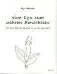 Vom Ego zum wahren Menschsein