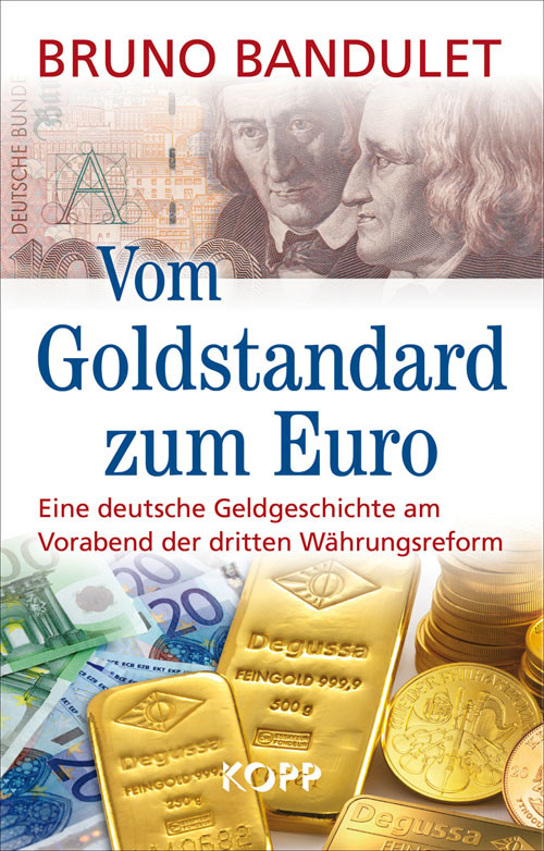 Vom Goldstandard zum Euro