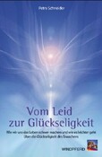Vom Leid zur Glückseligkeit