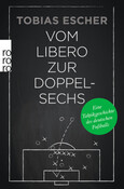 Vom Libero zur Doppelsechs