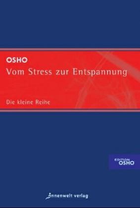 Vom Stress zur Entspannung