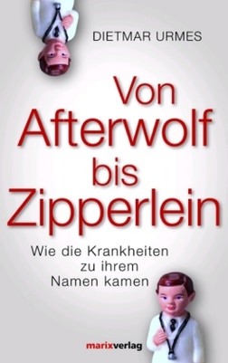 Von Afterwolf bis Zipperlein