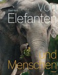 Von Elefanten und Menschen