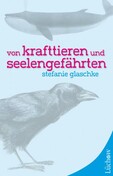 Von Krafttieren und Seelengefährten