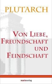 Von Liebe, Freundschaft und Feindschaft