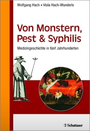 Von Monstern, Pest & Syphilis